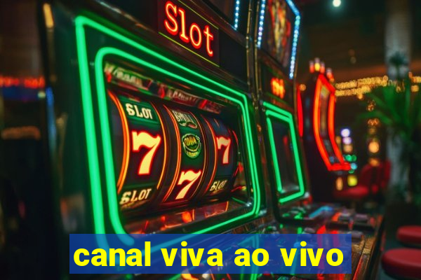 canal viva ao vivo